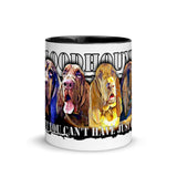 Bloodhounds Bet You Can't Have Just One Mug with Color Inside