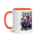 Bloodhounds Bet You Can't Have Just One Mug with Color Inside