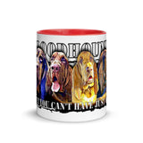 Bloodhounds Bet You Can't Have Just One Mug with Color Inside