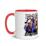 Bloodhounds Bet You Can't Have Just One Mug with Color Inside