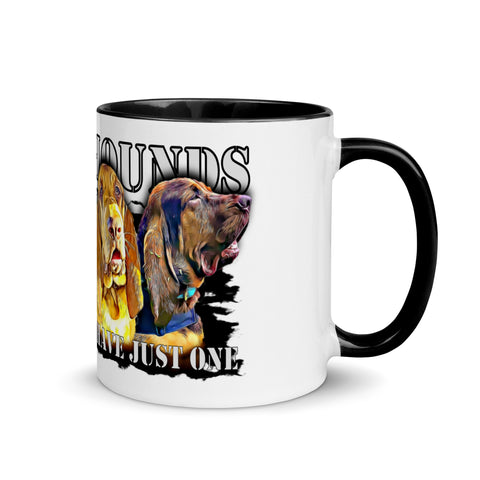 Bloodhounds Bet You Can't Have Just One Mug with Color Inside